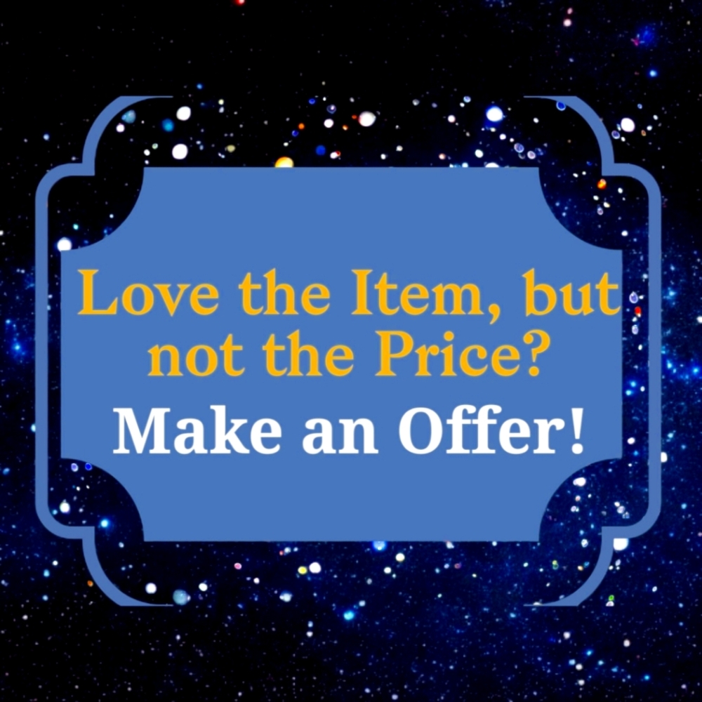 Love the item but not the price, make an offer! I'll Never Be Offended Y'all!!